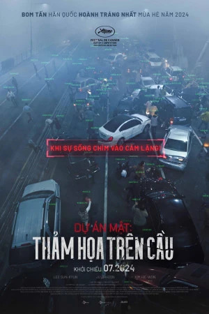 Dự Án Mật: Thảm Họa Trên Cầu