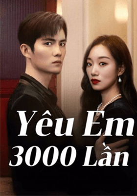 Yêu Em 3000 Lần